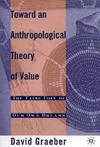 Descargar Toward An Anthropological Theory of Value: The False Coin of Our Own Dreams (English Edition) pdf, epub, ebook