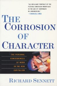 Descargar The Corrosion of Character: The Personal Consequences of Work in the New Capitalism pdf, epub, ebook