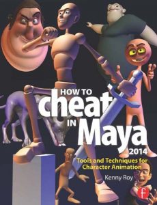 Descargar How to Cheat in Maya 2014: Tools and Techniques for Character Animation pdf, epub, ebook