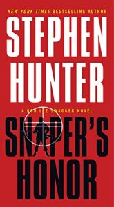 Descargar Sniper’s Honor: A Bob Lee Swagger Novel (Bob Lee Swagger Novels) pdf, epub, ebook