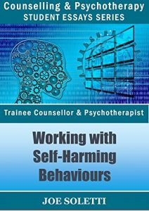 Descargar Psychology Essay – “Working With Self-Harming Behaviours”: Psychology theories of Self-Harming (English Edition) pdf, epub, ebook