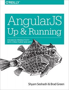 Descargar AngularJS: Up and Running: Enhanced Productivity with Structured Web Apps pdf, epub, ebook