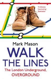 Descargar Walk the Lines: The London Underground, Overground pdf, epub, ebook