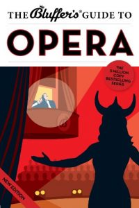 Descargar The Bluffer’s Guide to Opera: Bluff Your Way in Opera (The Bluffer’s Guides) pdf, epub, ebook