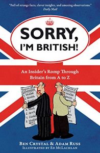 Descargar Sorry, I’m British!: An Insider’s Romp Through Britain from A to Z pdf, epub, ebook