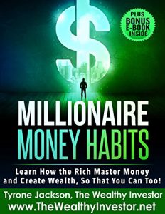 Descargar Millionaire Money Habits: Learn How the Rich Master Money and Create Wealth, So That You Can Too! (English Edition) pdf, epub, ebook