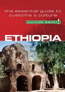 Descargar Ethiopia – Culture Smart!: The Essential Guide to Customs & Culture pdf, epub, ebook