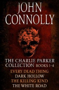 Descargar The Charlie Parker Collection 1-4: Every Dead Thing, Dark Hollow, The Killing Kind, The White Road (Charlie Parker Box Set) pdf, epub, ebook