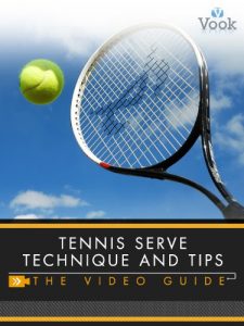 Descargar Tennis Serve Technique and Tips: The Video Guide pdf, epub, ebook