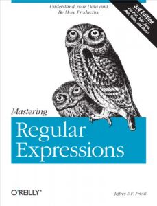 Descargar Mastering Regular Expressions: Understand Your Data and Be More Productive pdf, epub, ebook