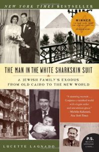 Descargar The Man in the White Sharkskin Suit: A Jewish Family’s Exodus from Old Cairo to the New World (P.S.) pdf, epub, ebook