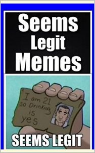 Descargar Memes: Seems Legit – Funny Memes From Absolute Chancers: Funny Pictures, Funny Memes and Crazy Efforts! (English Edition) pdf, epub, ebook