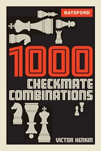 Descargar 1000 Checkmate Combinations pdf, epub, ebook