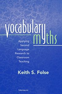 Descargar Vocabulary Myths: Applying Second Language Research to Classroom Teaching pdf, epub, ebook