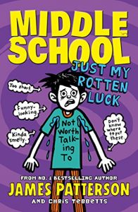 Descargar Middle School: Just My Rotten Luck: (Middle School 7) pdf, epub, ebook