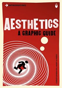 Descargar Introducing Aesthetics: A Graphic Guide (Introducing…) pdf, epub, ebook