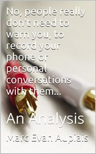 Descargar No, people really don’t need to warn you, to record your phone or personal conversations with them… : An Analysis (English Edition) pdf, epub, ebook