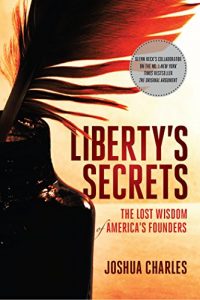 Descargar Liberty’s Secrets: The Lost Wisdom of America’s Founders (English Edition) pdf, epub, ebook