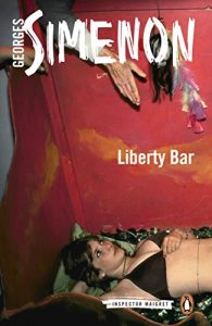 Descargar Liberty Bar: Inspector Maigret #17 pdf, epub, ebook