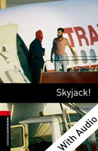 Descargar Skyjack! – With Audio Level 3 Oxford Bookworms Library: 1000 Headwords pdf, epub, ebook