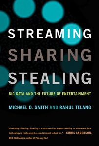 Descargar Streaming, Sharing, Stealing: Big Data and the Future of Entertainment (MIT Press) pdf, epub, ebook