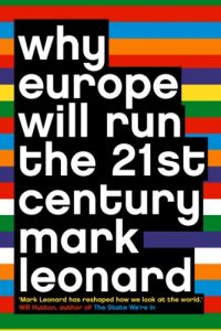 Descargar Why Europe Will Run the 21st Century pdf, epub, ebook