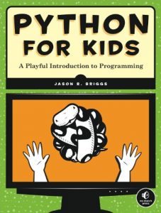 Descargar Python for Kids: A Playful Introduction to Programming pdf, epub, ebook