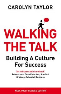 Descargar Walking the Talk: Building a Culture for Success (Revised Edition) pdf, epub, ebook