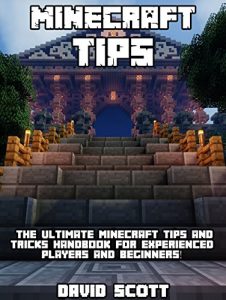 Descargar Minecraft Tips: The Ultimate Minecraft Tips and Tricks Handbook – For Experienced Players and Beginners! (Minecraft Playstation, Xbox, Pc, Pe, and Wii … Free Minecraft Books, 1) (English Edition) pdf, epub, ebook