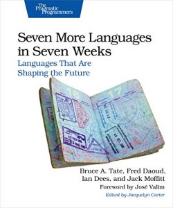 Descargar Seven More Languages in Seven Weeks: Languages That Are Shaping the Future pdf, epub, ebook