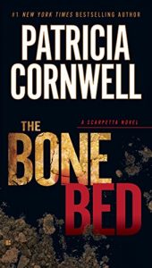 Descargar The Bone Bed: Scarpetta (Book 20) (Kay Scarpetta) pdf, epub, ebook