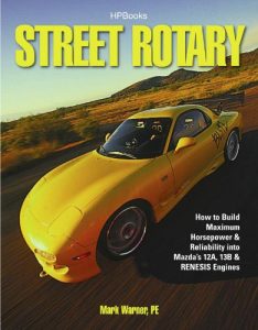 Descargar Street Rotary HP1549: How to Build Maximum Horsepower & Reliability into Mazda’s 12a, 13b & Renesis Engines pdf, epub, ebook