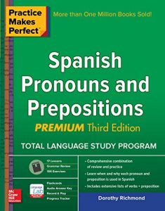 Descargar Practice Makes Perfect Spanish Pronouns and Prepositions, Premium 3rd Edition pdf, epub, ebook