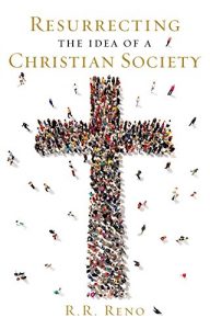 Descargar Resurrecting the Idea of a Christian Society pdf, epub, ebook