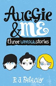 Descargar Auggie & Me: Three Wonder Stories pdf, epub, ebook