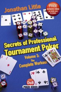 Descargar Secrets of Professional Tournament Poker, Volume 3: The Complete Workout (English Edition) pdf, epub, ebook