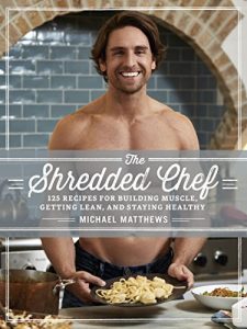 Descargar The Shredded Chef: 120 Recipes for Building Muscle, Getting Lean, and Staying Healthy (Healthy Cookbook, Healthy Recipes, Bodybuilding Cookbook, Clean … Recipes, Fitness Cookbook) (English Edition) pdf, epub, ebook