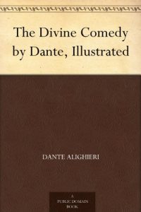 Descargar The Divine Comedy by Dante, Illustrated (English Edition) pdf, epub, ebook