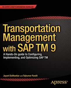 Descargar Transportation Management with SAP TM 9: A Hands-on Guide to Configuring, Implementing, and Optimizing SAP TM pdf, epub, ebook