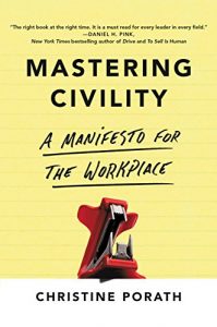 Descargar Mastering Civility: A Manifesto for the Workplace (English Edition) pdf, epub, ebook