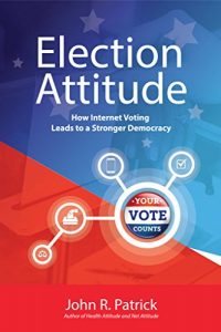 Descargar Election Attitude: How Internet Voting Leads to a Stronger Democracy (English Edition) pdf, epub, ebook