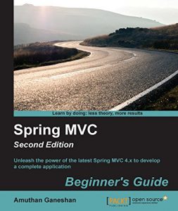 Descargar Spring MVC: Beginner’s Guide – Second Edition pdf, epub, ebook