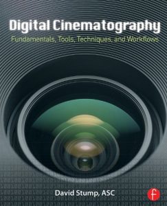 Descargar Digital Cinematography: Fundamentals, Tools, Techniques, and Workflows pdf, epub, ebook