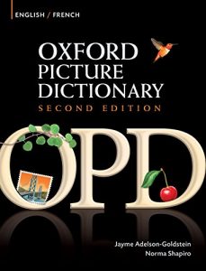 Descargar Oxford Picture Dictionary English-French Edition: Bilingual Dictionary for French-speaking teenage and adult students of English (Oxford Picture Dictionary Second Edition) pdf, epub, ebook