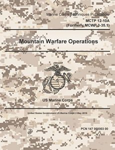 Descargar Marine Corps Techniques Publication MCTP 12-10A (Formerly MCWP 3-35.1) Mountain Warfare Publication 2 May 2016 (English Edition) pdf, epub, ebook