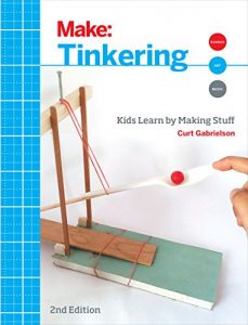 Descargar Tinkering: Kids Learn by Making Stuff (Make) pdf, epub, ebook