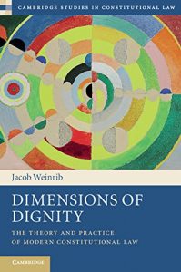 Descargar Dimensions of Dignity: The Theory and Practice of Modern Constitutional Law (Cambridge Studies in Constitutional Law) pdf, epub, ebook