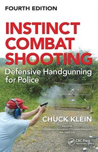 Descargar Instinct Combat Shooting: Defensive Handgunning for Police, Fourth Edition pdf, epub, ebook