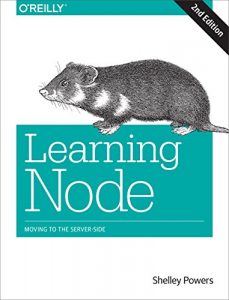 Descargar Learning Node: Moving to the Server-Side pdf, epub, ebook