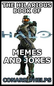 Descargar The Hilarious Book Of Halo Memes And Jokes (English Edition) pdf, epub, ebook